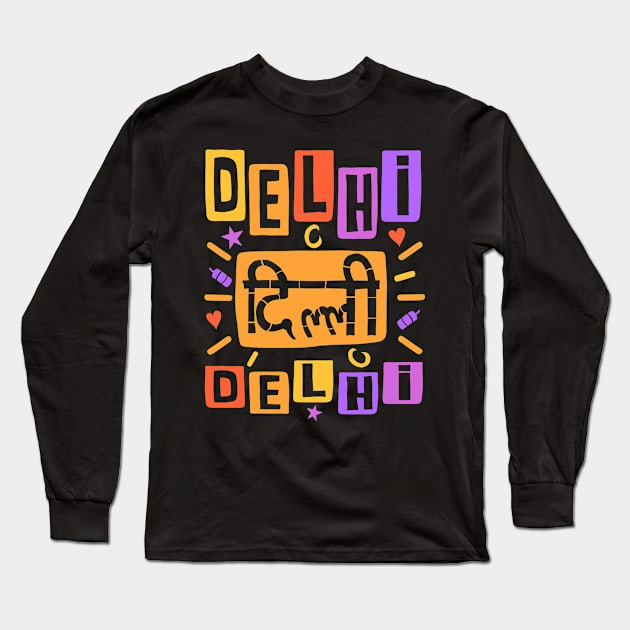 Delhi Capital of India Color Typography Long Sleeve T-Shirt by NomadicQuest